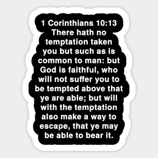 1 Corinthians 10:13  King James Version (KJV) Bible Verse Typography Sticker